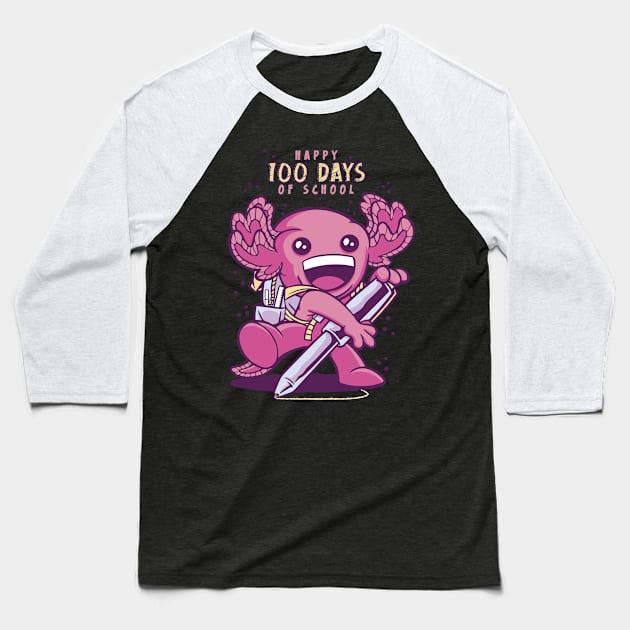 100 Days Of School Axolotl Baseball T-Shirt by star trek fanart and more